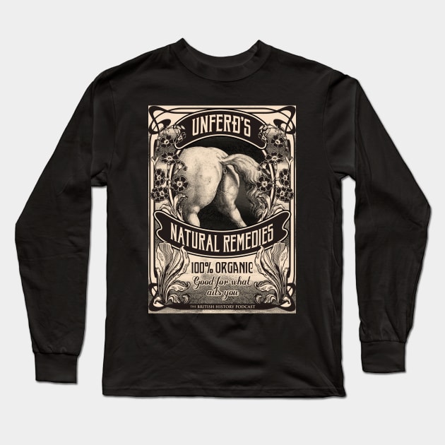 Unferth's Natural Remedies Long Sleeve T-Shirt by The British History Podcast